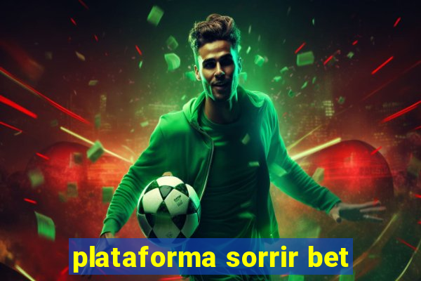 plataforma sorrir bet